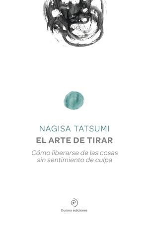El arte de tirar | Tatsumi, Nagisa | Llibreria La Figaflor - Abrera