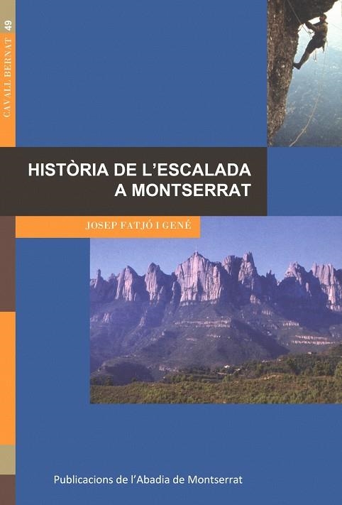 Història de l'escalada a Montserrat | 9788484157229 | Fatjó i Gené, Josep