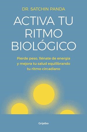 Activa tu ritmo biológico | Panda, Dr. Satchin | Llibreria La Figaflor - Abrera