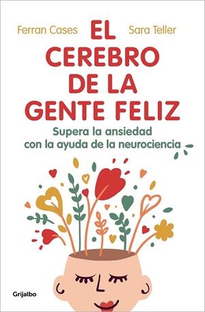 El cerebro de la gente feliz | Cases, Ferran / Teller, Sara | Llibreria La Figaflor - Abrera