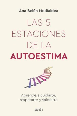 Las 5 estaciones de la autoestima | Medialdea, Ana Belén | Llibreria La Figaflor - Abrera