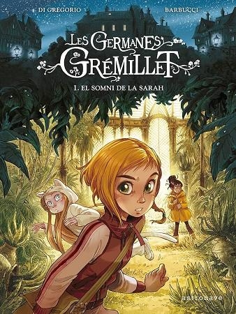 LES GERMANES GREMILLET. EL SOMNI DE LA SARAH | 9788467940732 | BARBUCCI