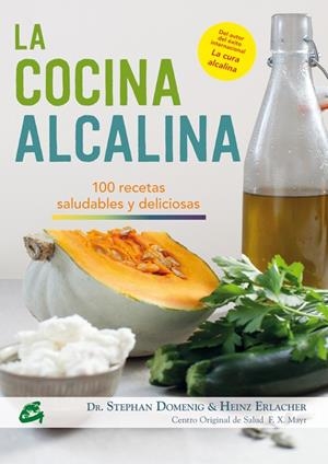 La cocina alcalina | Domenig, Stephan / Erlacher, Heinz | Llibreria La Figaflor - Abrera