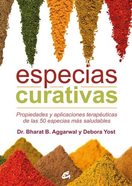 Especias curativas | 9788484455653 | Aggarwal, Bharat B. / Yost, Debora