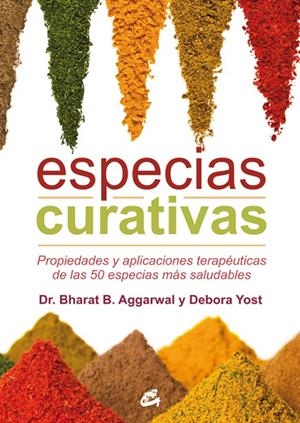 Especias curativas | Aggarwal, Bharat B. / Yost, Debora | Llibreria La Figaflor - Abrera