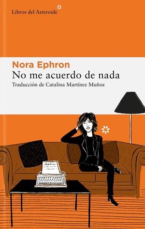 No me acuerdo de nada | Ephron, Nora | Llibreria La Figaflor - Abrera