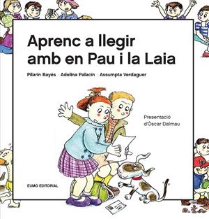 Aprenc a llegir amb en Pau i la Laia | Palacín Peguera, Adelina / Bayés Luna, Pilarín / Verdaguer Dodas, Assumpta | Llibreria La Figaflor - Abrera