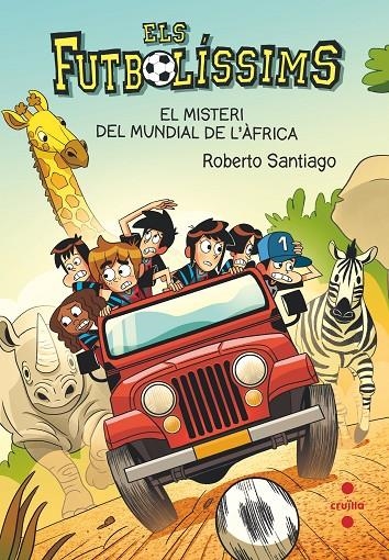 Els Futbolíssims 22: El misteri del mundial de l'Àfrica | Santiago, Roberto | Llibreria La Figaflor - Abrera