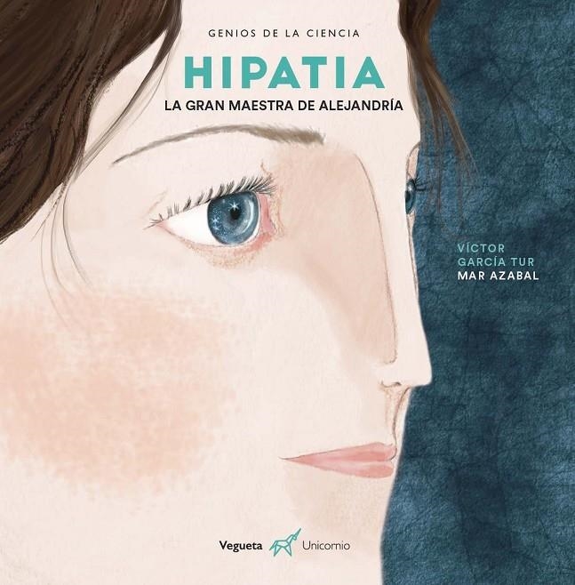 Hipatia. La gran maestra de Alejandría | 9788417137403 | García Tur, Víctor