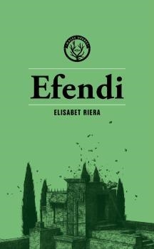 Efendi | Riera Millán, Elisabet | Llibreria La Figaflor - Abrera