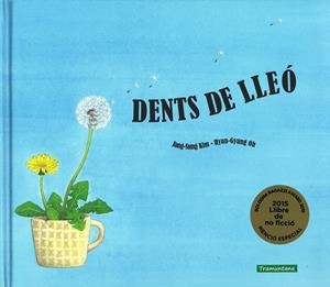 DENTS DE LLEÓ | SUNG KIM, JANG | Llibreria La Figaflor - Abrera