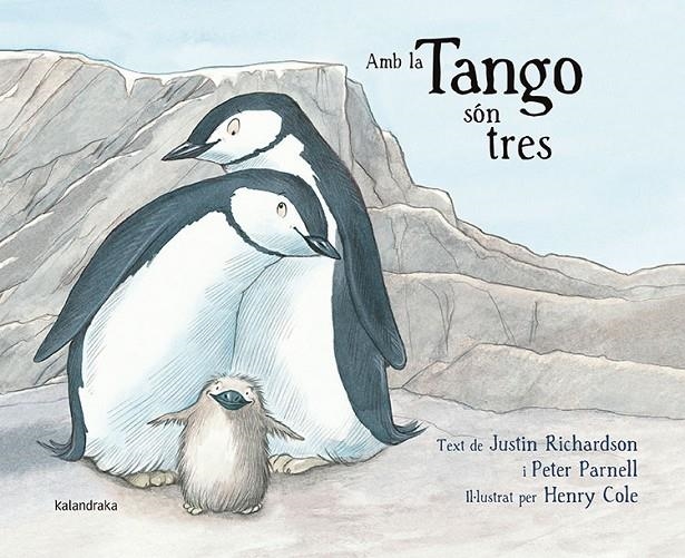 Amb la Tango són tres | Richardson, Justin / Parnell, Peter | Llibreria La Figaflor - Abrera