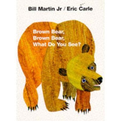 BROWN BEAR,BROWN BEAR:WHAT DO YOU SEE ? | 9780241137291 | MARTIN, BILL / CARLE, ERIC