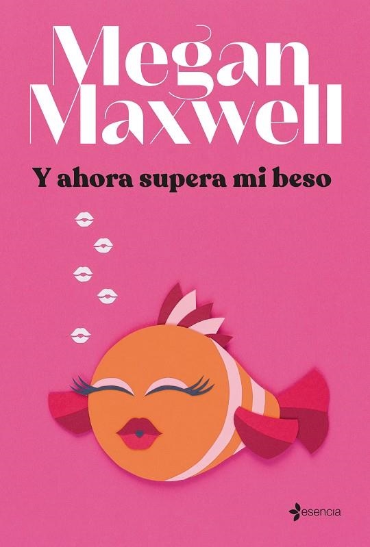 Y ahora supera mi beso | Maxwell, Megan | Llibreria La Figaflor - Abrera