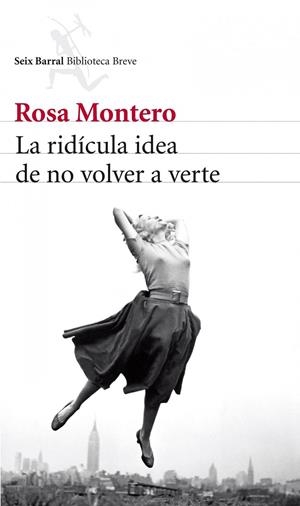 La ridícula idea de no volver a verte | Montero, Rosa | Llibreria La Figaflor - Abrera