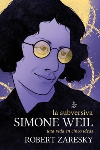 La subversiva Simone Weil | Zaretsky, Robert | Llibreria La Figaflor - Abrera