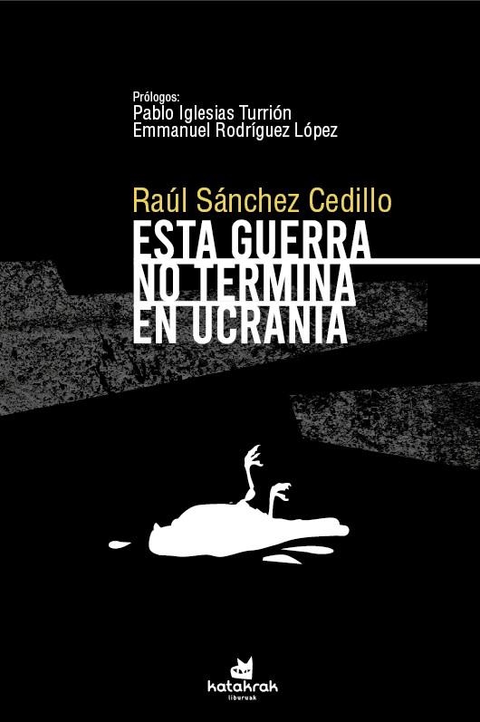 Esta guerra no termina en Ucrania | 9788416946785 | Sánchez Cedillo, Raúl