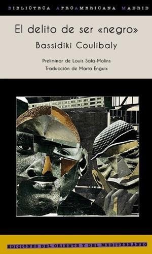 El delito de ser "negro" | Coulibaly, Bassidiki | Llibreria La Figaflor - Abrera