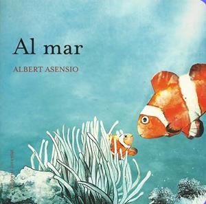 Al mar | Asensio, Albert | Llibreria La Figaflor - Abrera