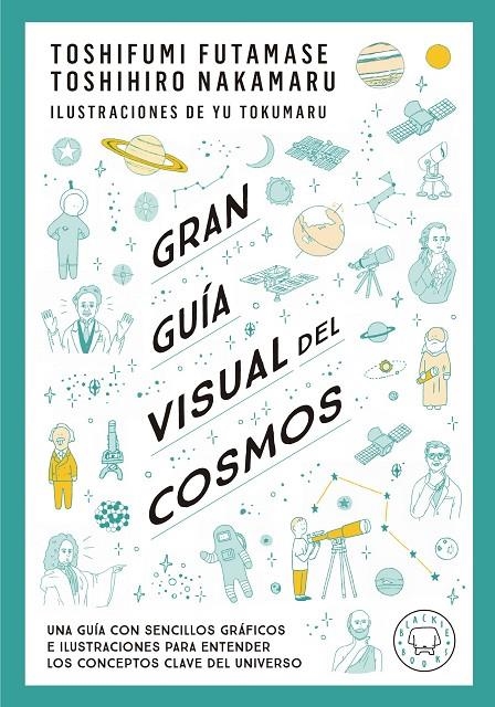 Gran guía visual del cosmos | Futamase, Toshifumi / Nakamaru, Toshimiro | Llibreria La Figaflor - Abrera