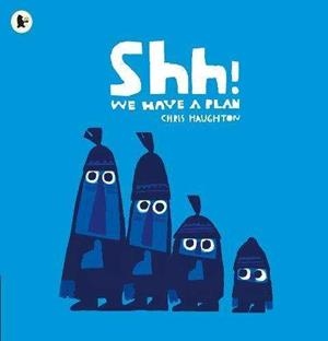 Shh! We Have a Plan | Haughton, Chris | Llibreria La Figaflor - Abrera