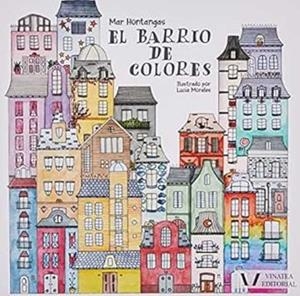 EL BARRIO DE COLORES | HONTANGAS GARCÍA, MAR | Llibreria La Figaflor - Abrera