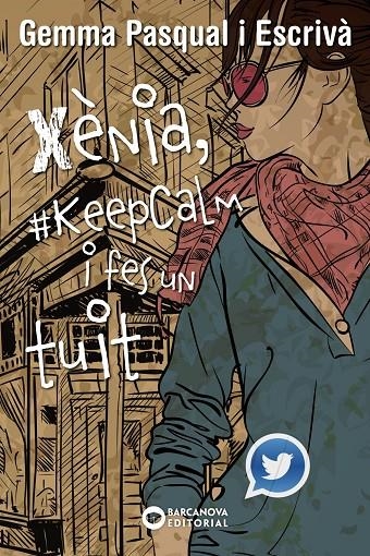 Xènia, #KeepCalm i fes un tuit | 9788448936013 | Pasqual Escrivà, Gemma