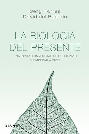 La biología del presente | Torres, Sergi / Rosario, David del | Llibreria La Figaflor - Abrera