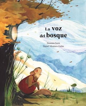 La voz del bosque | Isern, Susanna | Llibreria La Figaflor - Abrera