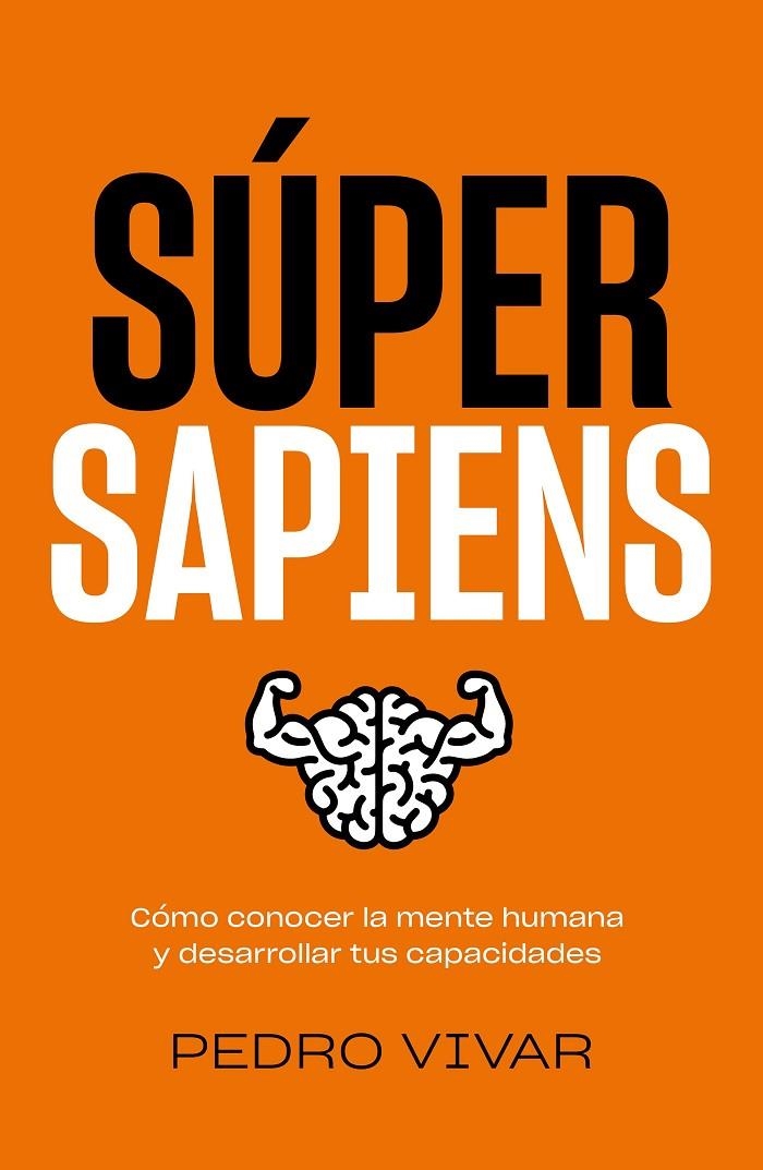 Súper Sapiens | Vivar, Pedro | Llibreria La Figaflor - Abrera