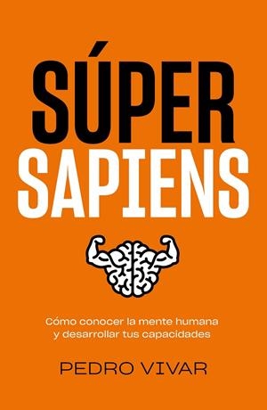 Súper Sapiens | Vivar, Pedro | Llibreria La Figaflor - Abrera