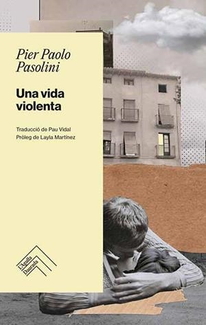 Una vida violenta | Pasolini, Pier Paolo | Llibreria La Figaflor - Abrera