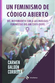 Un feminismo de código abierto | Galdón Corbella, Carmen | Llibreria La Figaflor - Abrera