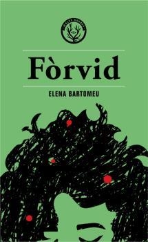 Fòrvid | Bartomeu, Elena | Llibreria La Figaflor - Abrera