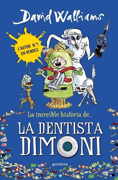 La increïble història de... La dentista dimoni | 9788490431917 | Walliams, David