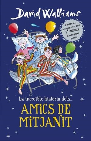 La increïble història dels... Amics de mitjanit | Walliams, David | Llibreria La Figaflor - Abrera