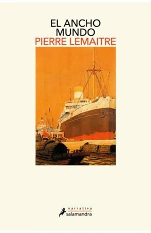 El ancho mundo | Lemaitre, Pierre | Llibreria La Figaflor - Abrera