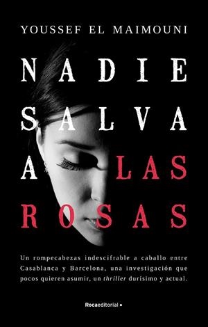 Nadie salva a las rosas | El Maimouni, Youssef | Llibreria La Figaflor - Abrera