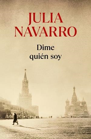 Dime quién soy | Navarro, Julia | Llibreria La Figaflor - Abrera