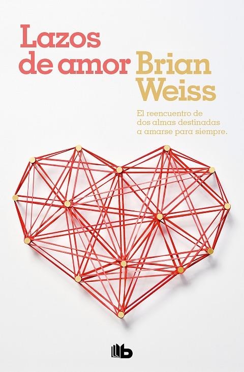 Lazos de amor | Weiss, Brian | Llibreria La Figaflor - Abrera