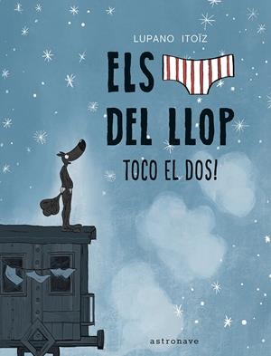 ELS CALÇOTETS DEL LLOP 7. TOCO EL DOS! | LUPANO, WILFRID | Llibreria La Figaflor - Abrera
