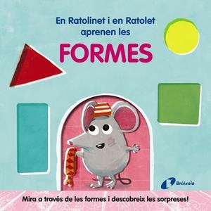 En Ratolinet i en Ratolet aprenen les formes | AA.VV. | Llibreria La Figaflor - Abrera