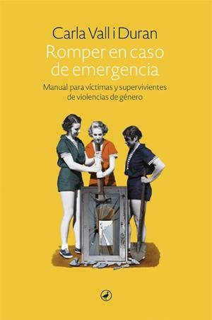 Romper en caso de emergencia | Vall, Carla | Llibreria La Figaflor - Abrera