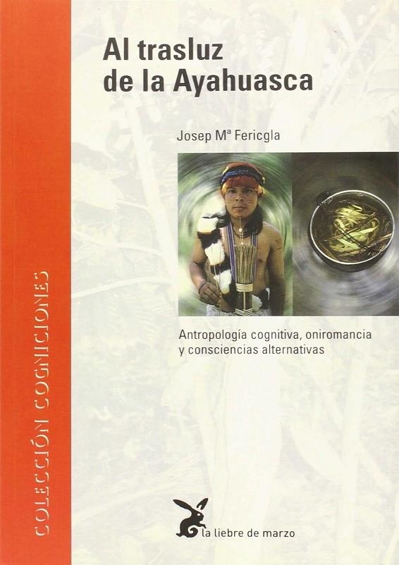 Al trasluz de la ahuasca | Ferigla, Josep Maria | Llibreria La Figaflor - Abrera
