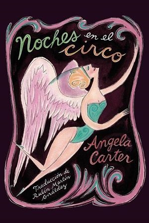 Noches en el circo | Carter, Angela | Llibreria La Figaflor - Abrera