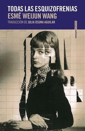 Todas las esquizofrenias | Weijun Wang, Esmé | Llibreria La Figaflor - Abrera