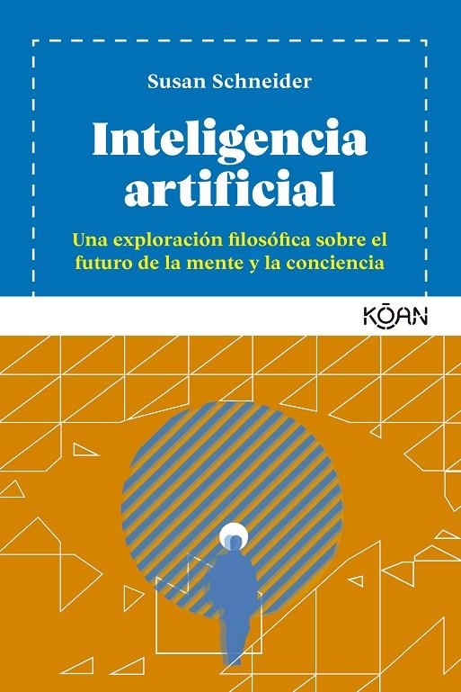Inteligencia Artificial | Schneider, Susan | Llibreria La Figaflor - Abrera