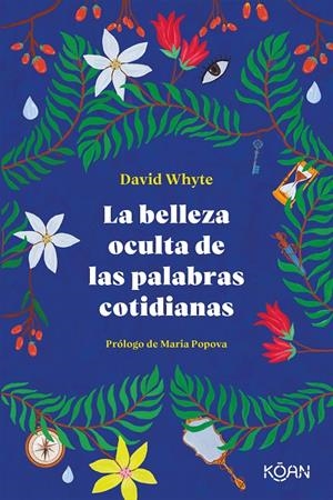 La belleza oculta de las palabras cotidianas | Whyte, David | Llibreria La Figaflor - Abrera