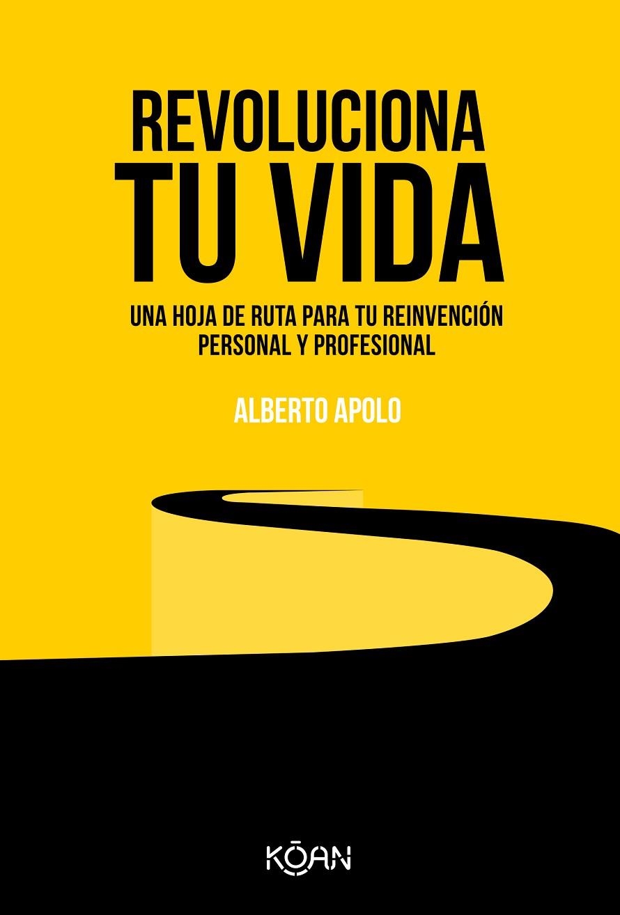 Revoluciona tu vida | Apolo, Alberto | Llibreria La Figaflor - Abrera