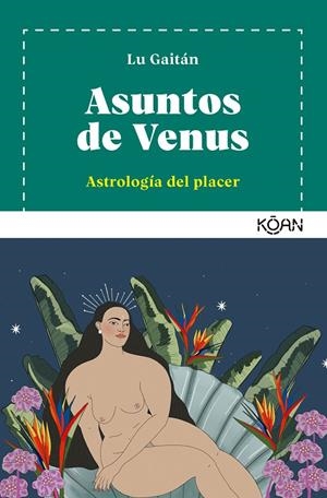 Asuntos de Venus | Gaitán, Lu | Llibreria La Figaflor - Abrera